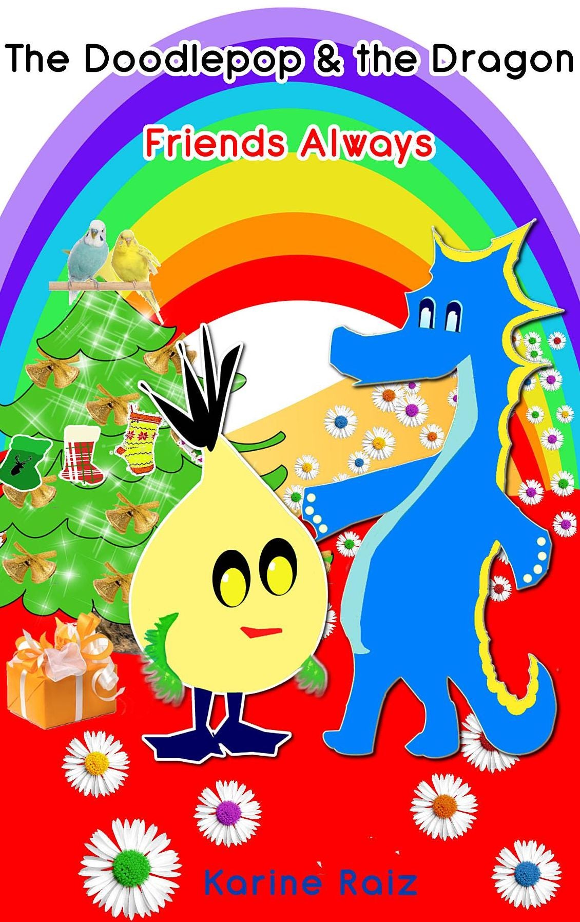 The Doodlepop and the Dragon: Friends Always