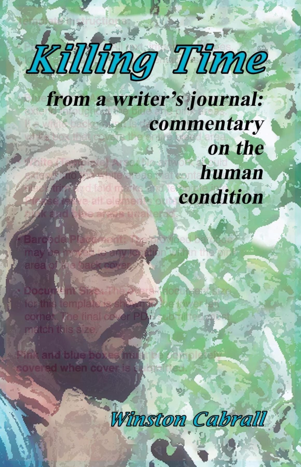 Killing Time: from a writer's journal: commentary on the human condition'