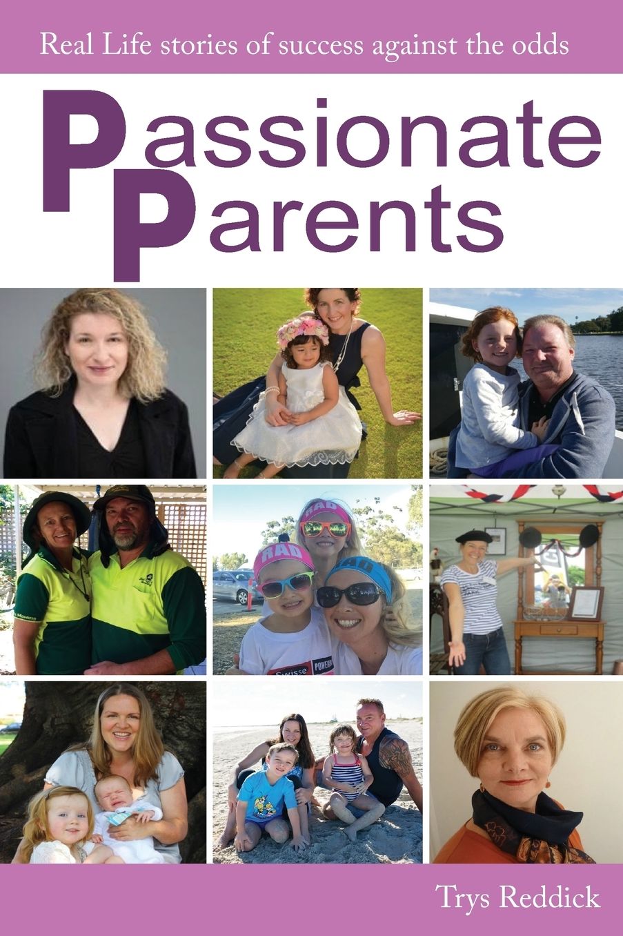 Passionate Parents: Real life stories of success against the odds