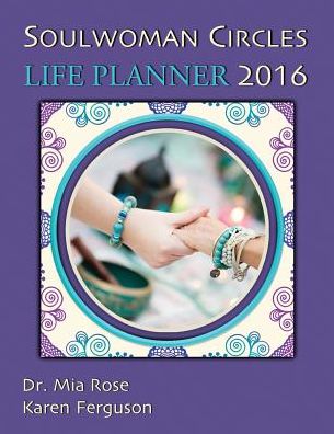 Soulwoman Circles - LIFE PLANNER 2016