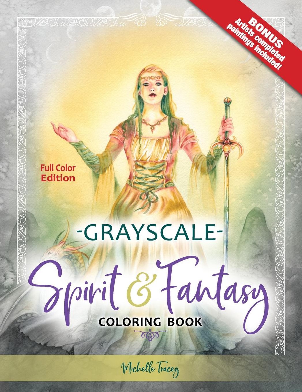 Spirit & Fantasy Coloring Book: Grayscale Full Color Edition