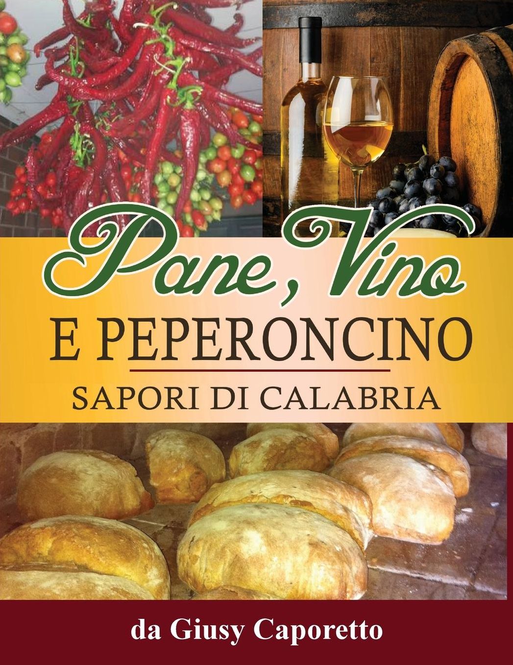 Pane, Vino e Peperoncino: Sapori di Calabria