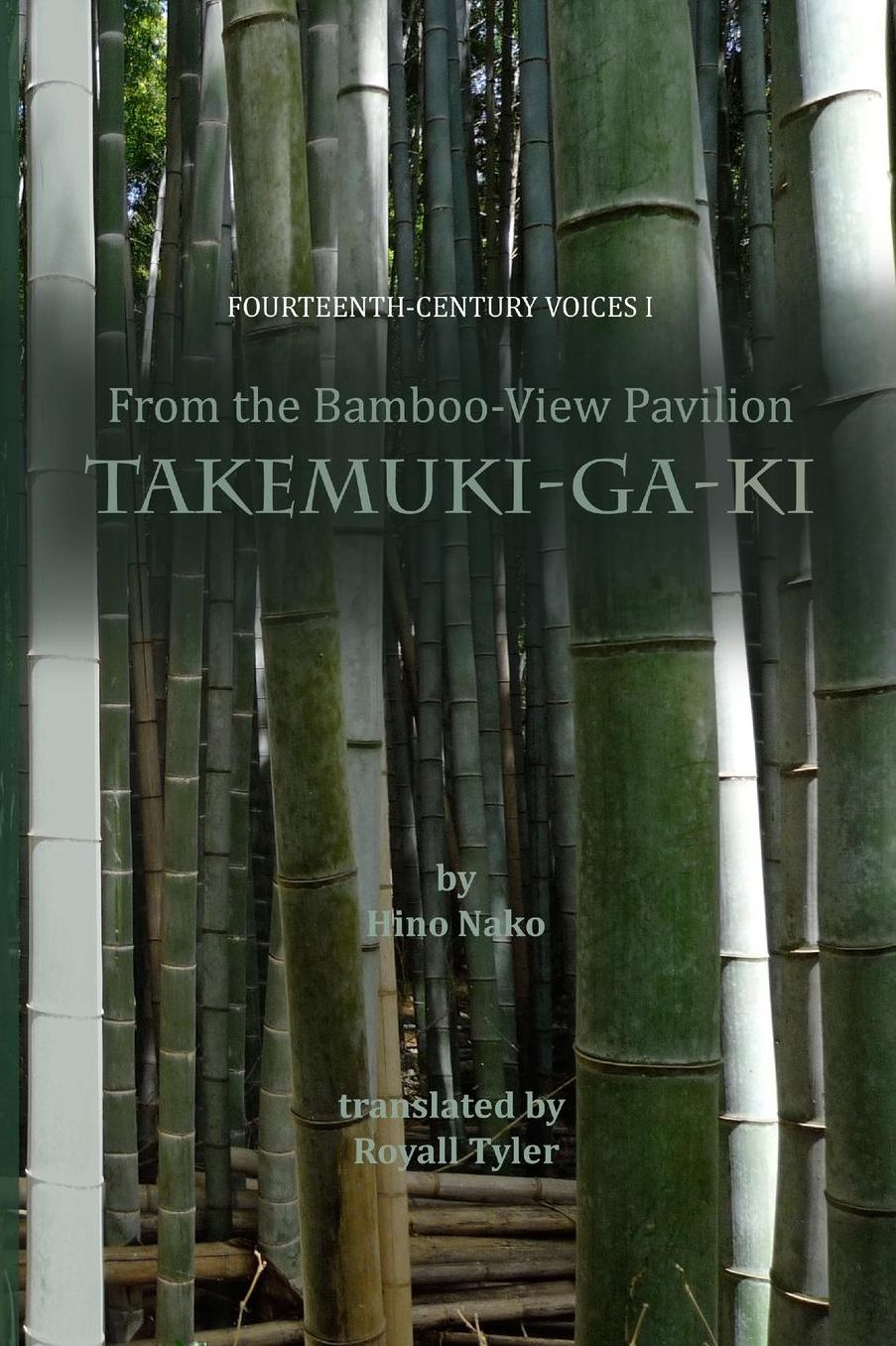 From the Bamboo-View Pavilion: Takemuki-ga-ki