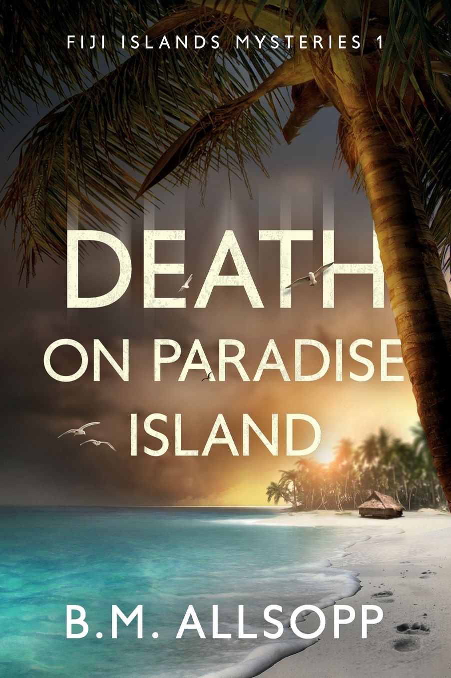 Death on Paradise Island: A Fiji Islands Mystery