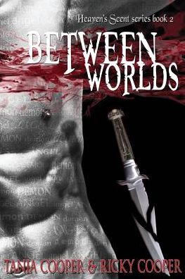 Between Worlds: Heaven's Scent series book 2