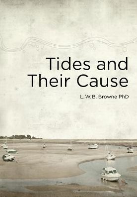 Tides and Their Cause