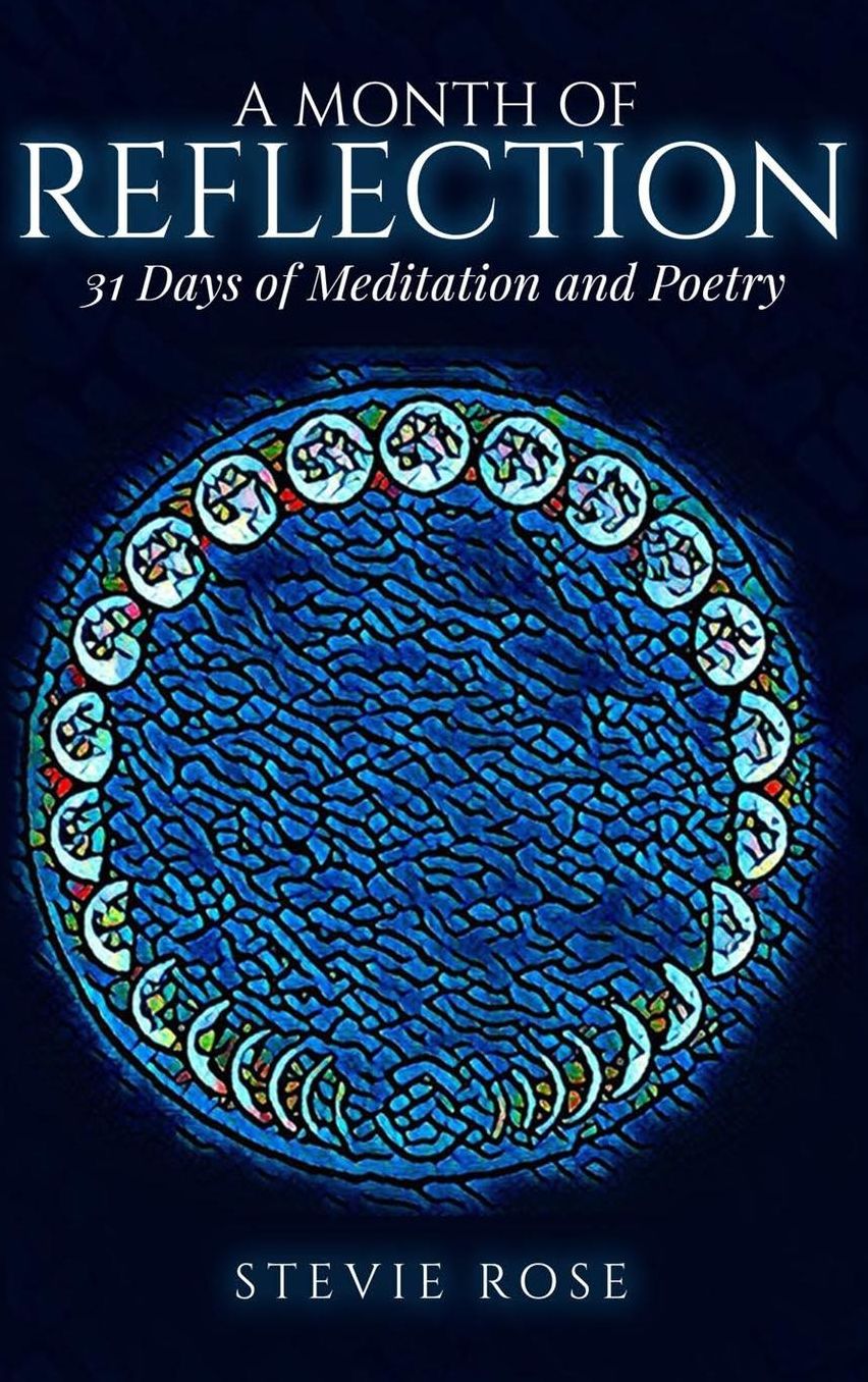 A Month of Reflection: 31 days of meditation and poetry
