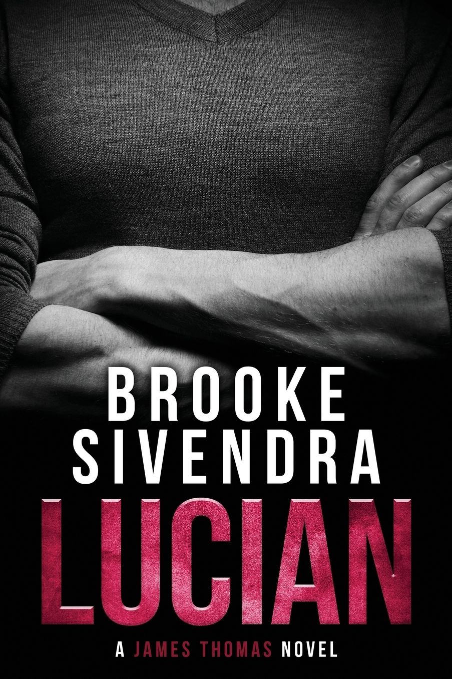 LUCIAN: A James Thomas Novel