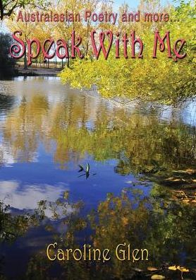 Speak With Me: Australasian poetry and more...