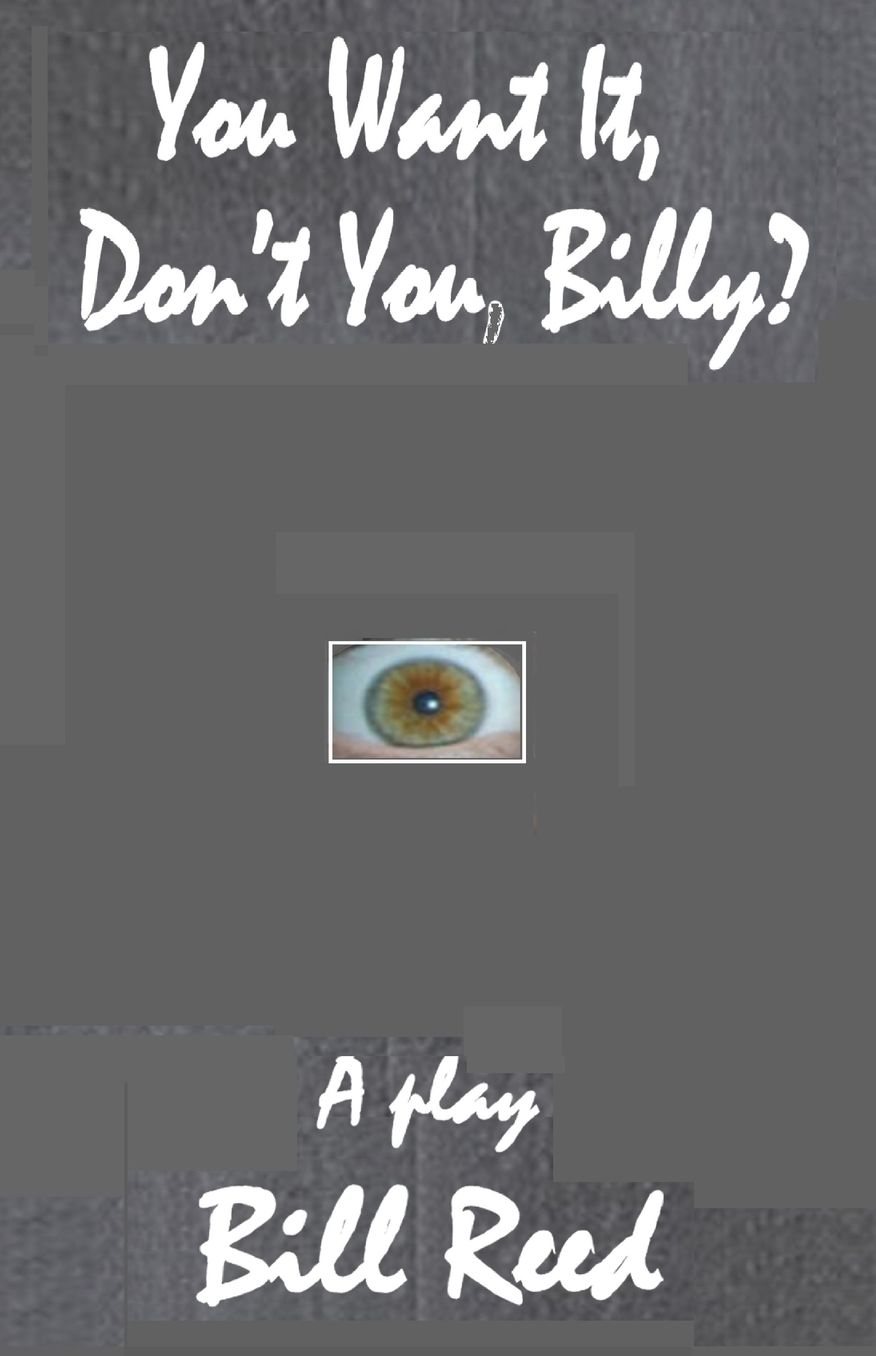 You Want It, Don't You, Billy?