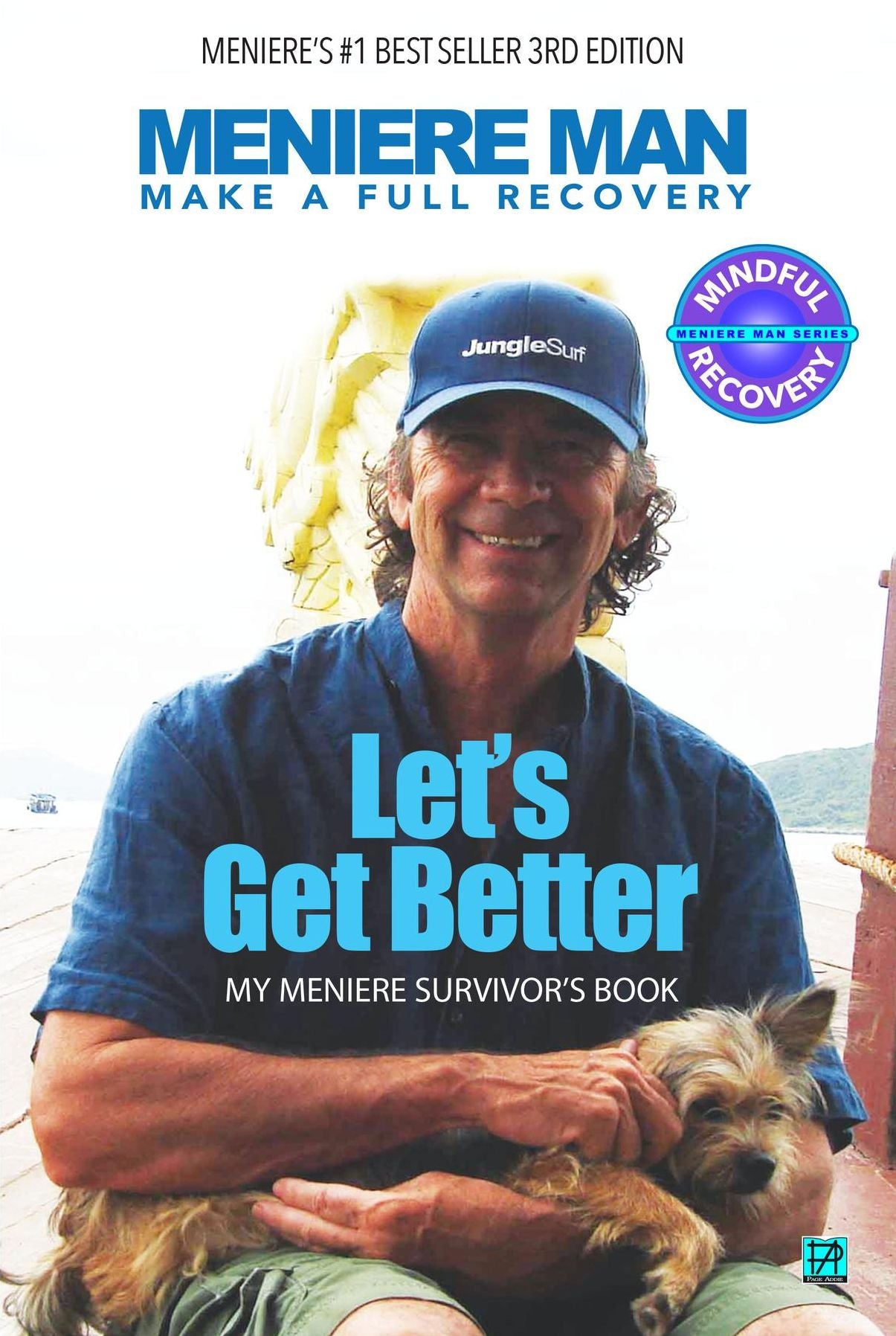 Meniere Man. Let's Get Better: A Memoir Of Meniere's Disease