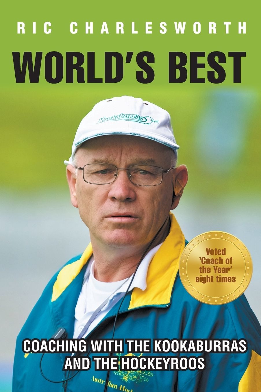 World's Best: Coaching with the kookaburras and the hockeyroos