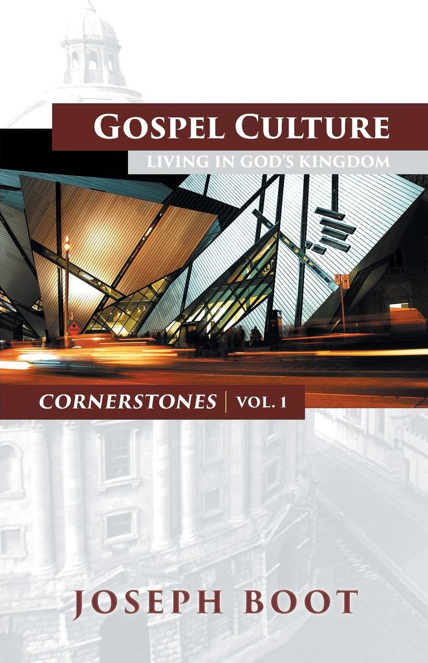 Gospel Culture: Living in God's Kingdom