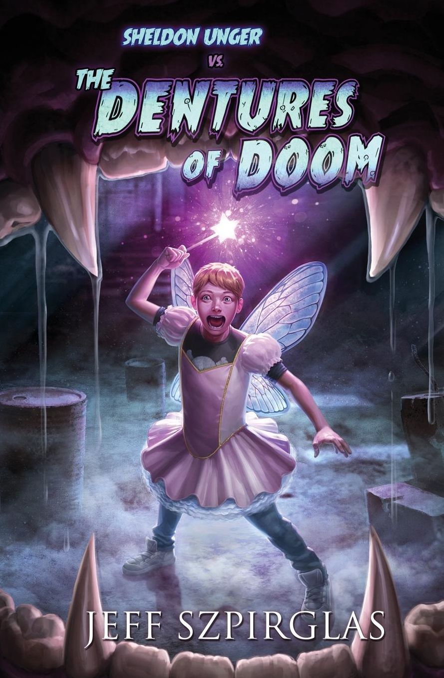 Sheldon Unger vs The Dentures of Doom