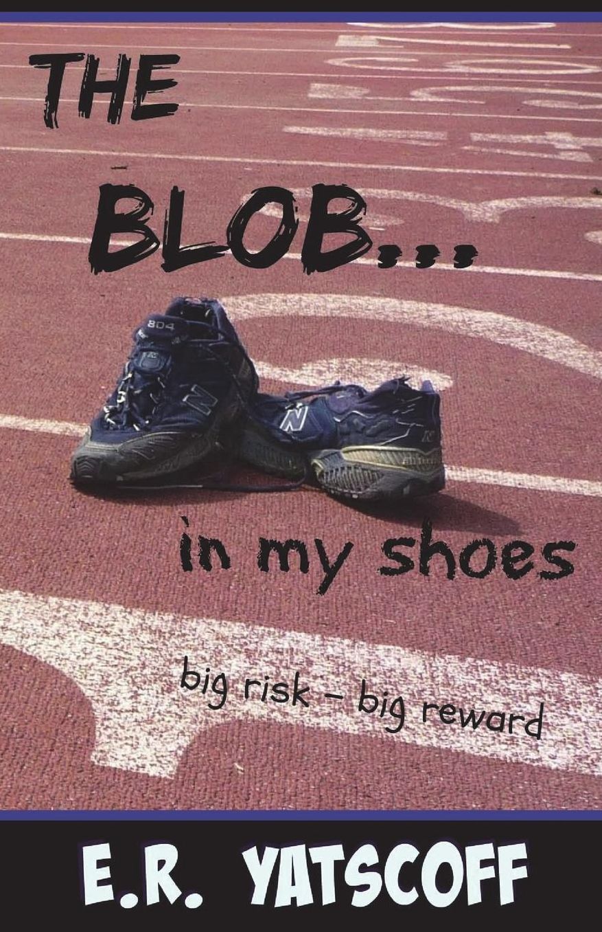 The Blob...in My Shoes