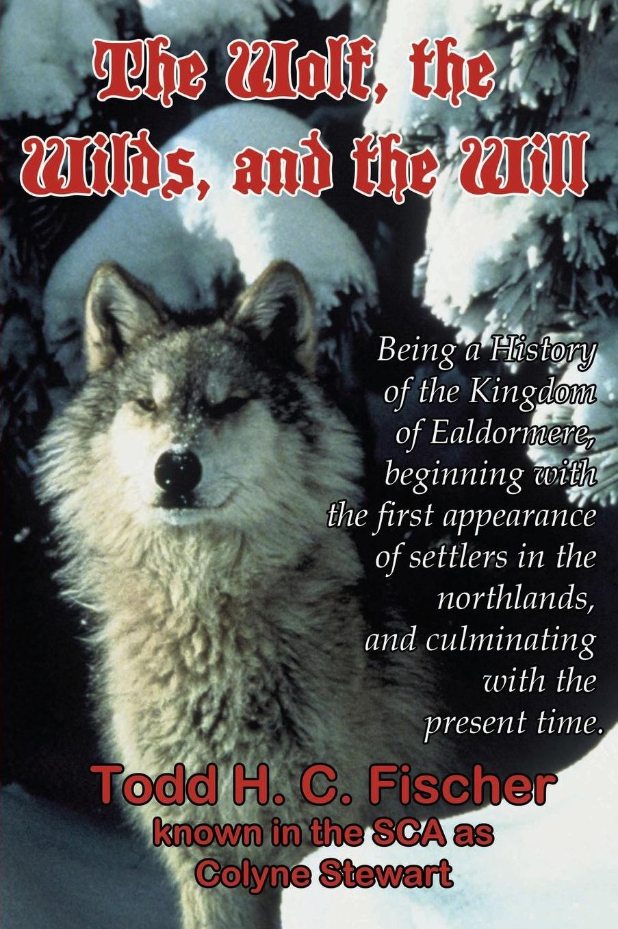 The Wolf, the Wilds, and the Will