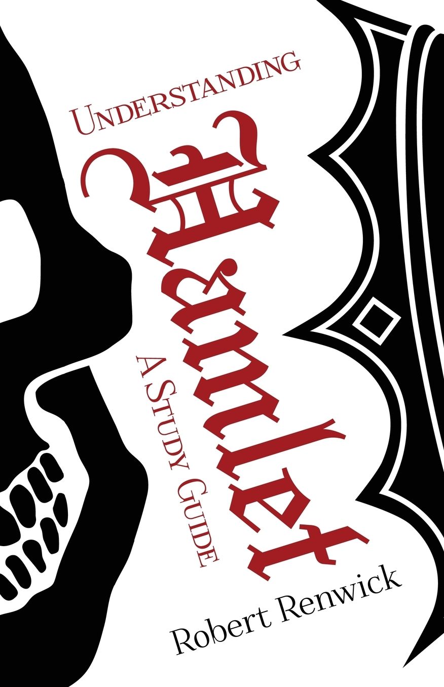 Understanding Hamlet: A Study Guide