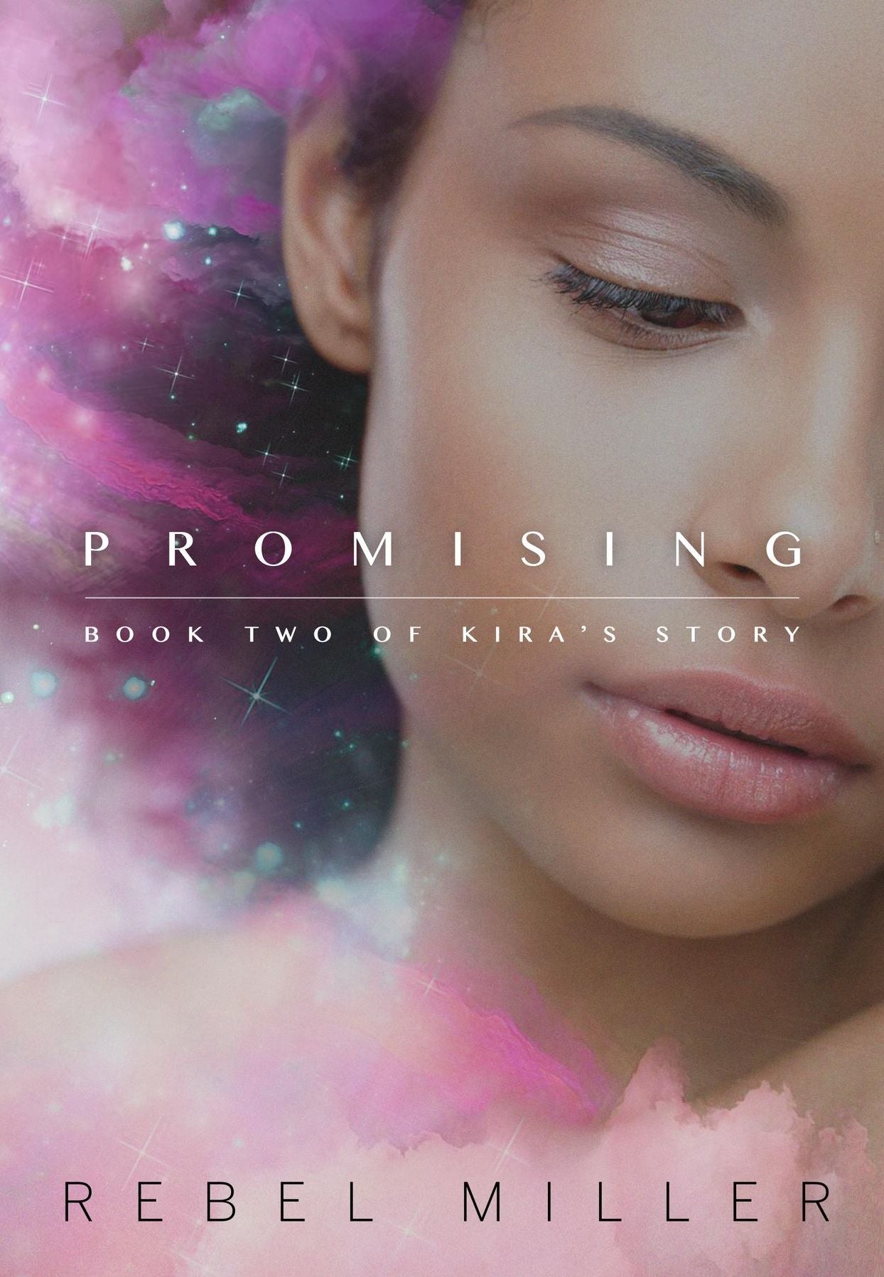 Promising: Book Two in Kira's Story