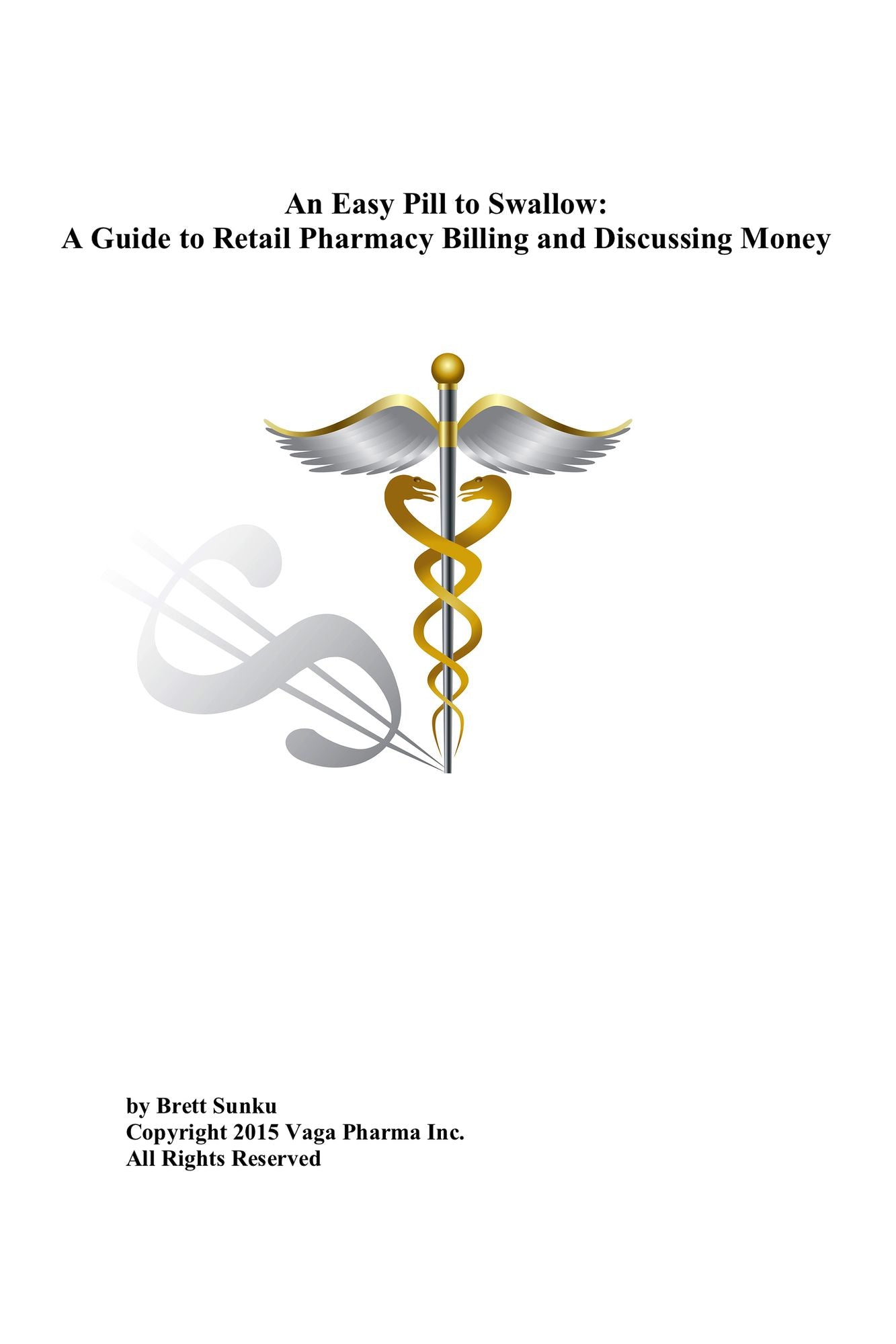An Easy Pill to Swallow: A Guide to Retail Pharmacy Billing and Discussing Money