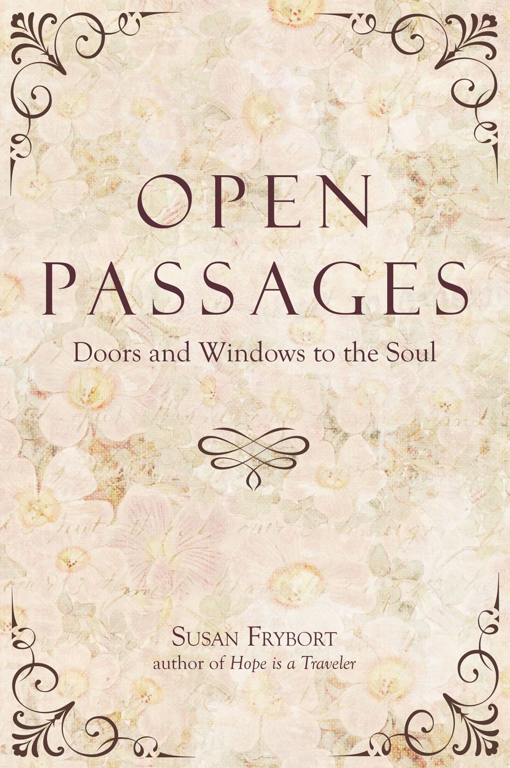 Open Passages: Doors & Windows To The Soul