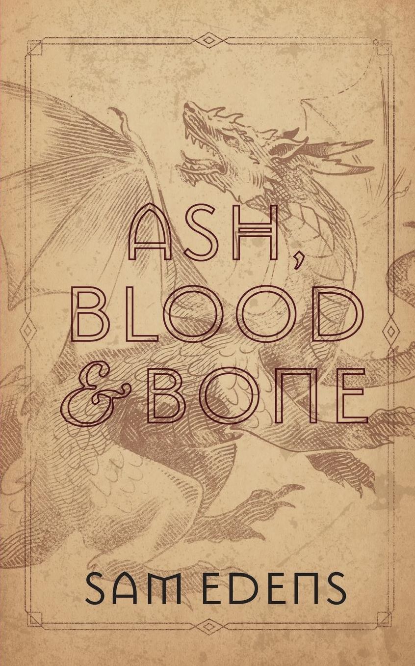 Ash, Blood and Bone