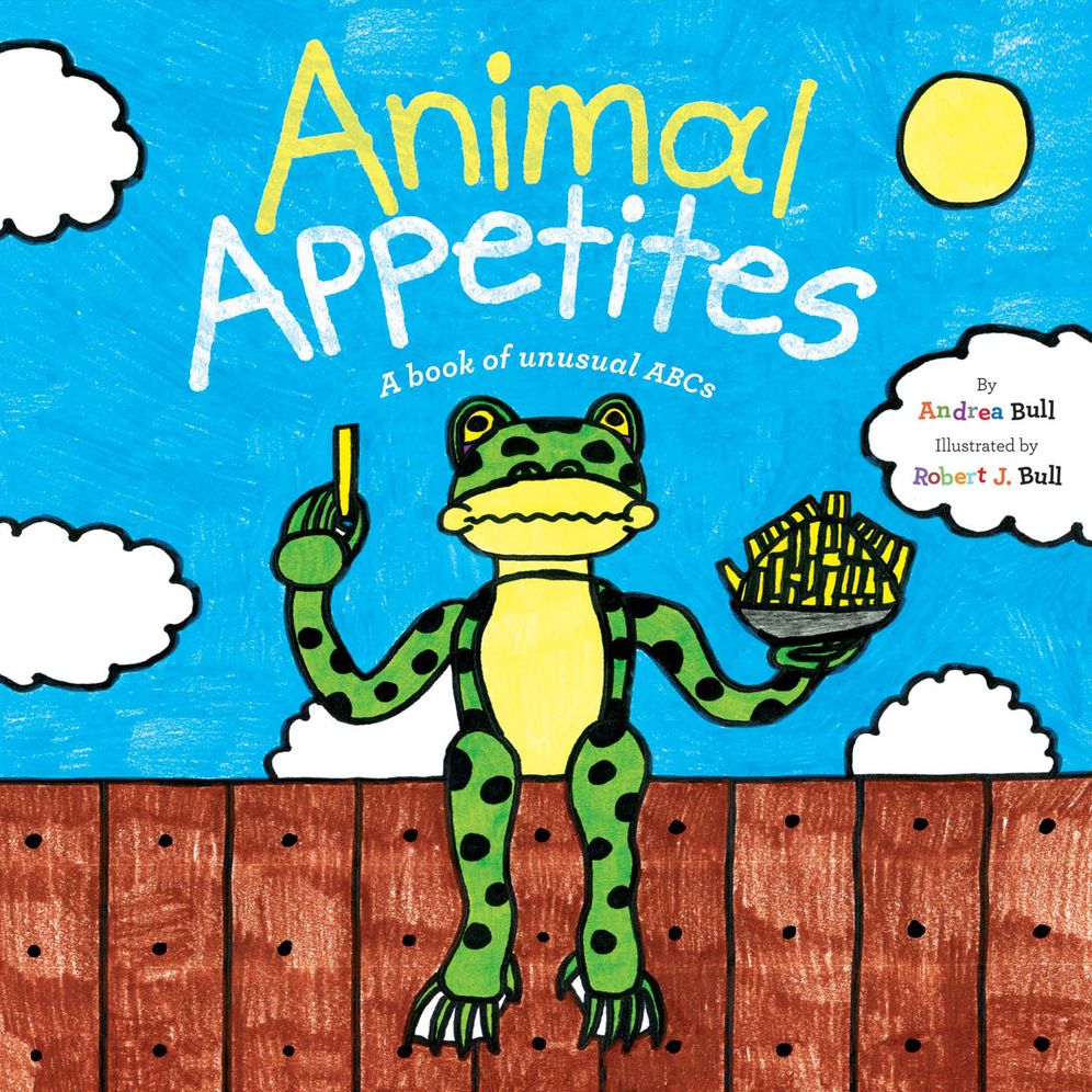 Animal Appetites: A book of unusual ABCs