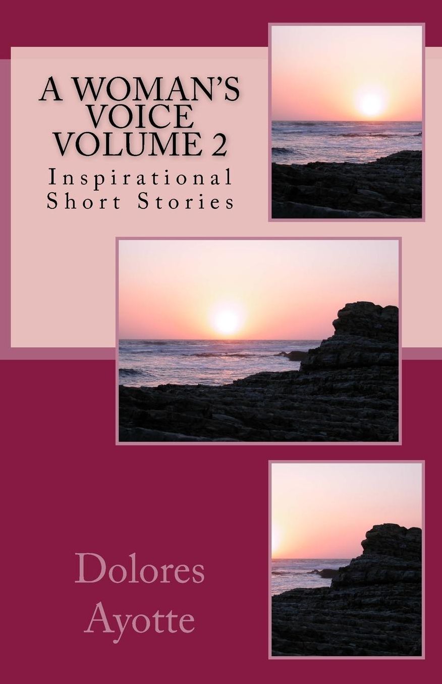 A Woman's Voice ~ Inspirational Short Stories ~ Volume 2