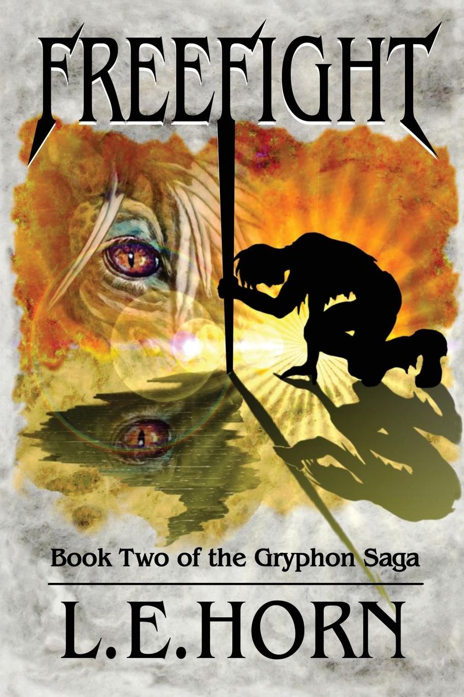 Freefight: Book Two of the Gryphon Saga