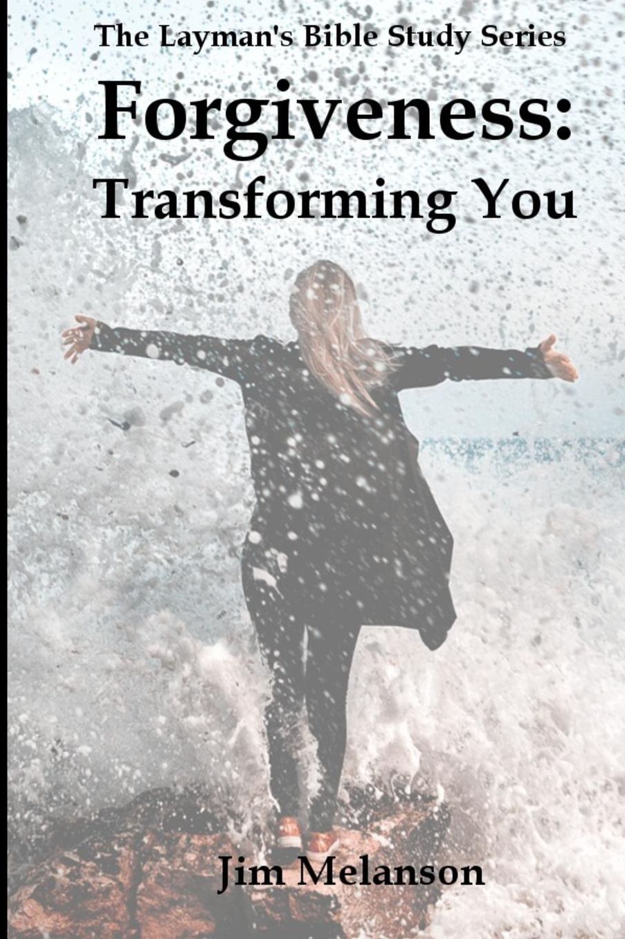 Forgiveness: Transforming You