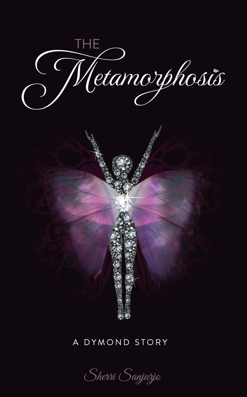 The Metamorphosis: A Dymond Story