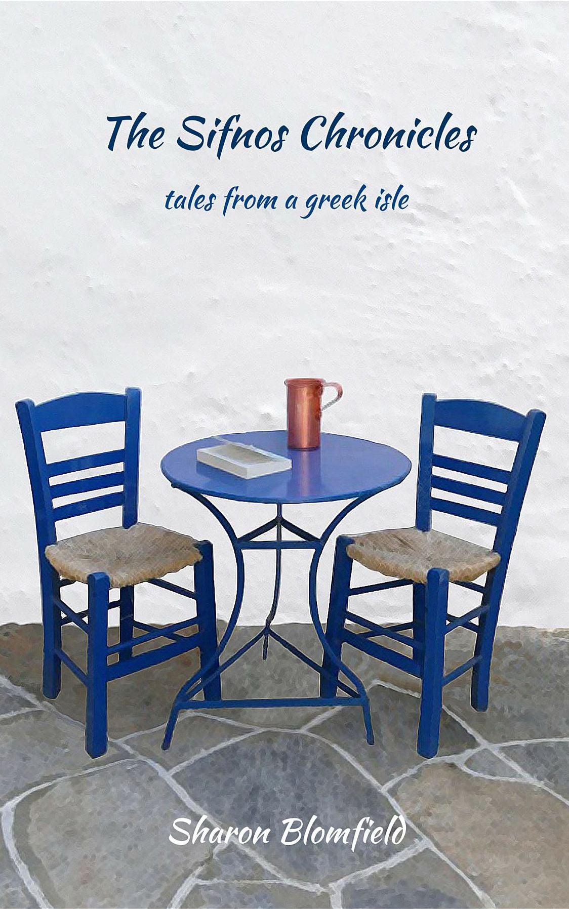 The Sifnos Chronicles: tales from a greek isle