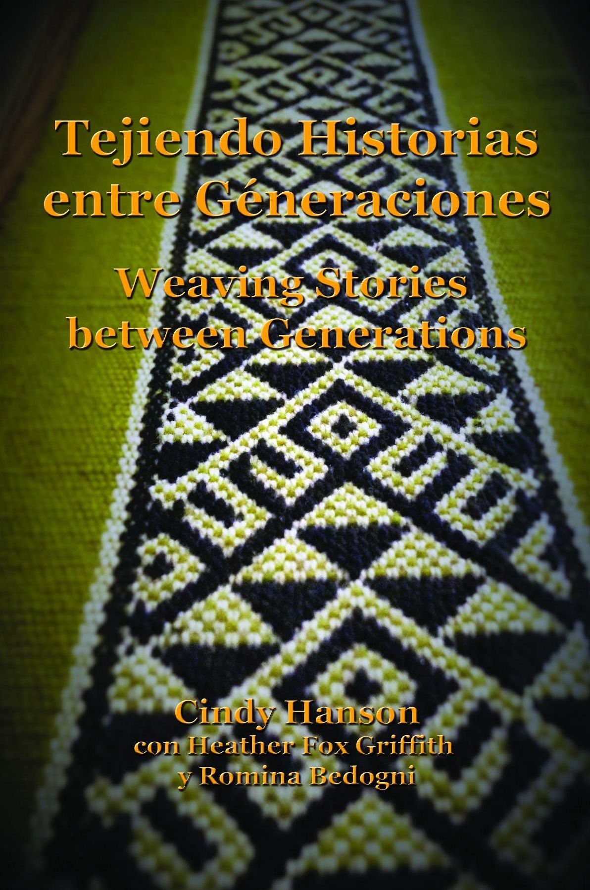 Tejiendo Historias entre Géneraciones: Weaving Stories between Generations
