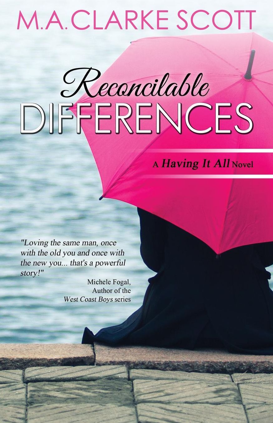 Reconcilable Differences: A Having It All Novel