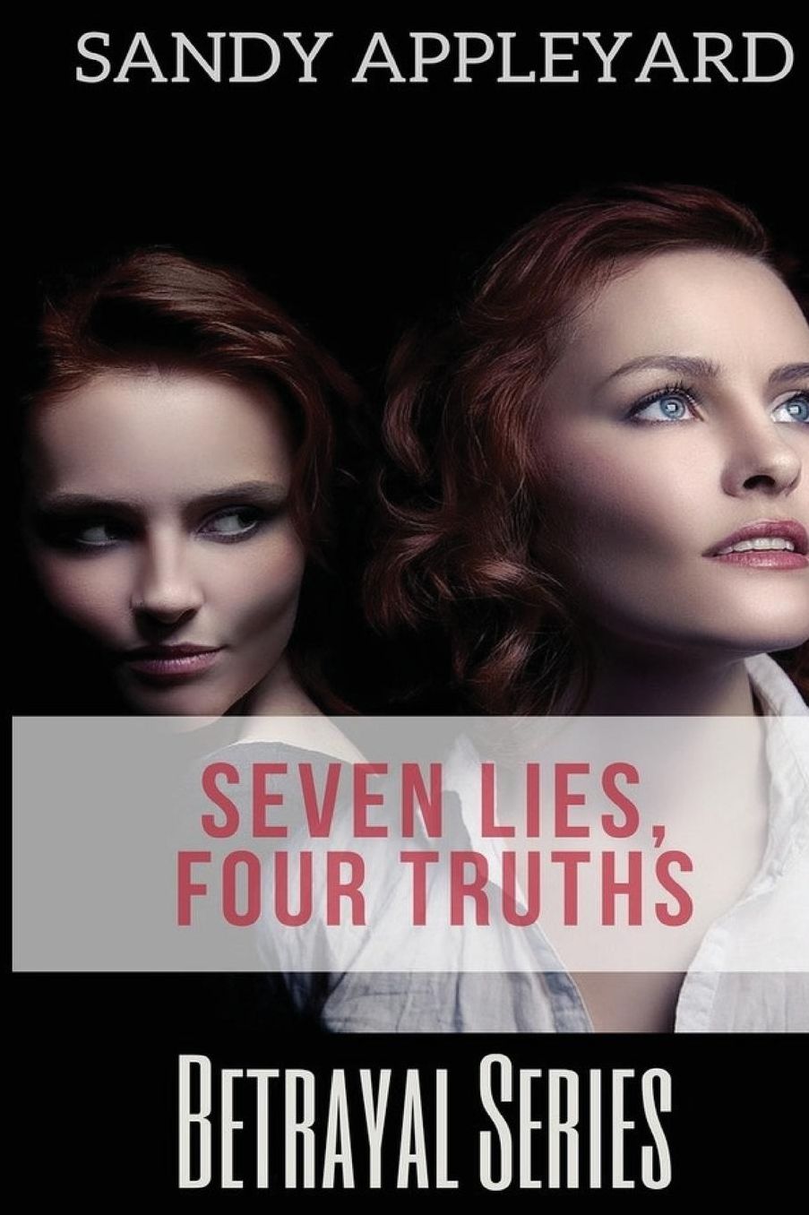Seven Lies, Four Truths