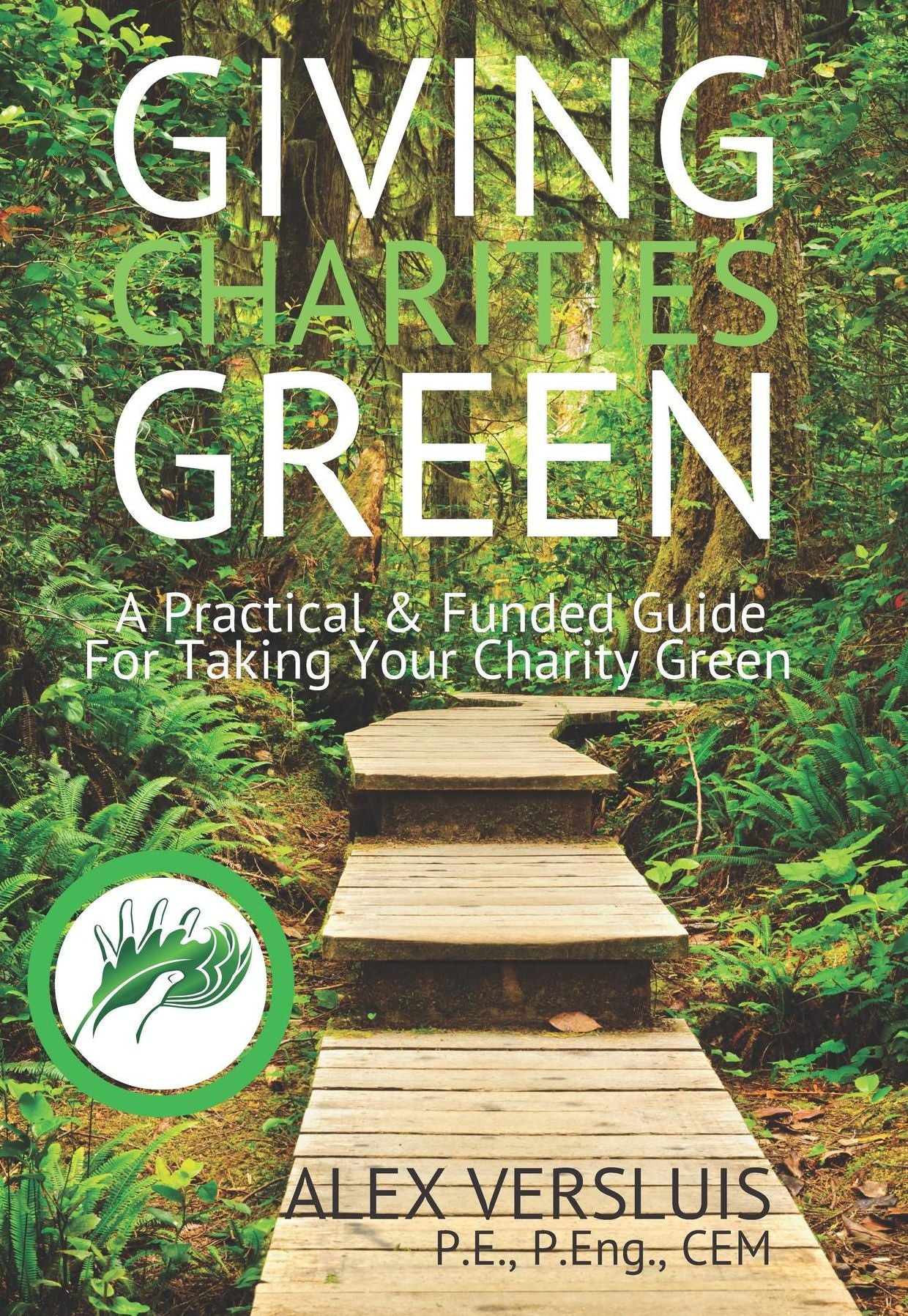 Giving Charities Green: A Funded & Practical Guide to Taking Your Charity Green