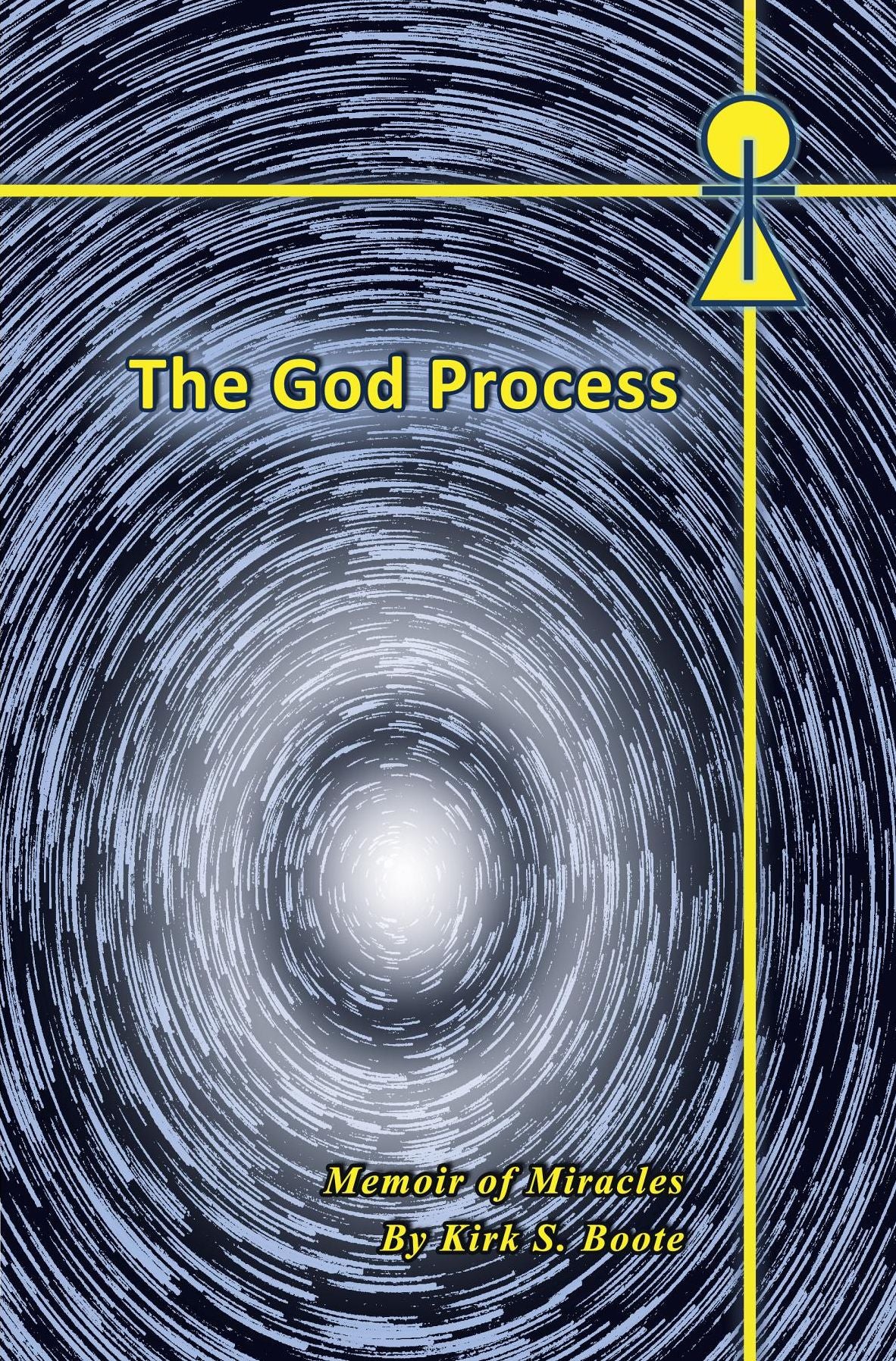 The God Process: Memoir of Miracles