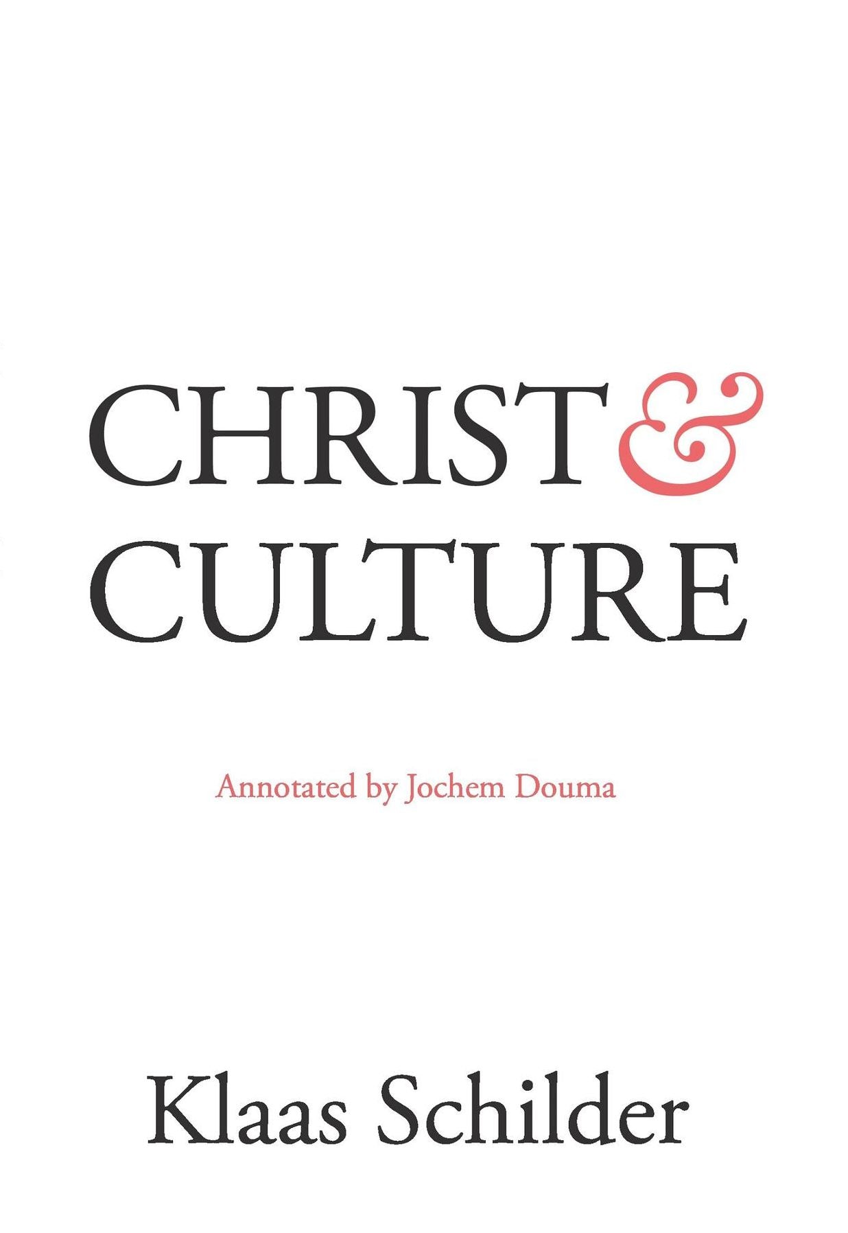 Christ and Culture: Annotated by Jochem Douma