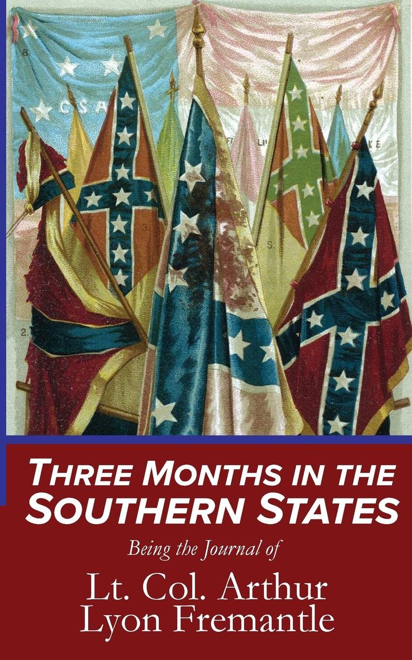Three Months in the Southern States: Being the Journal of