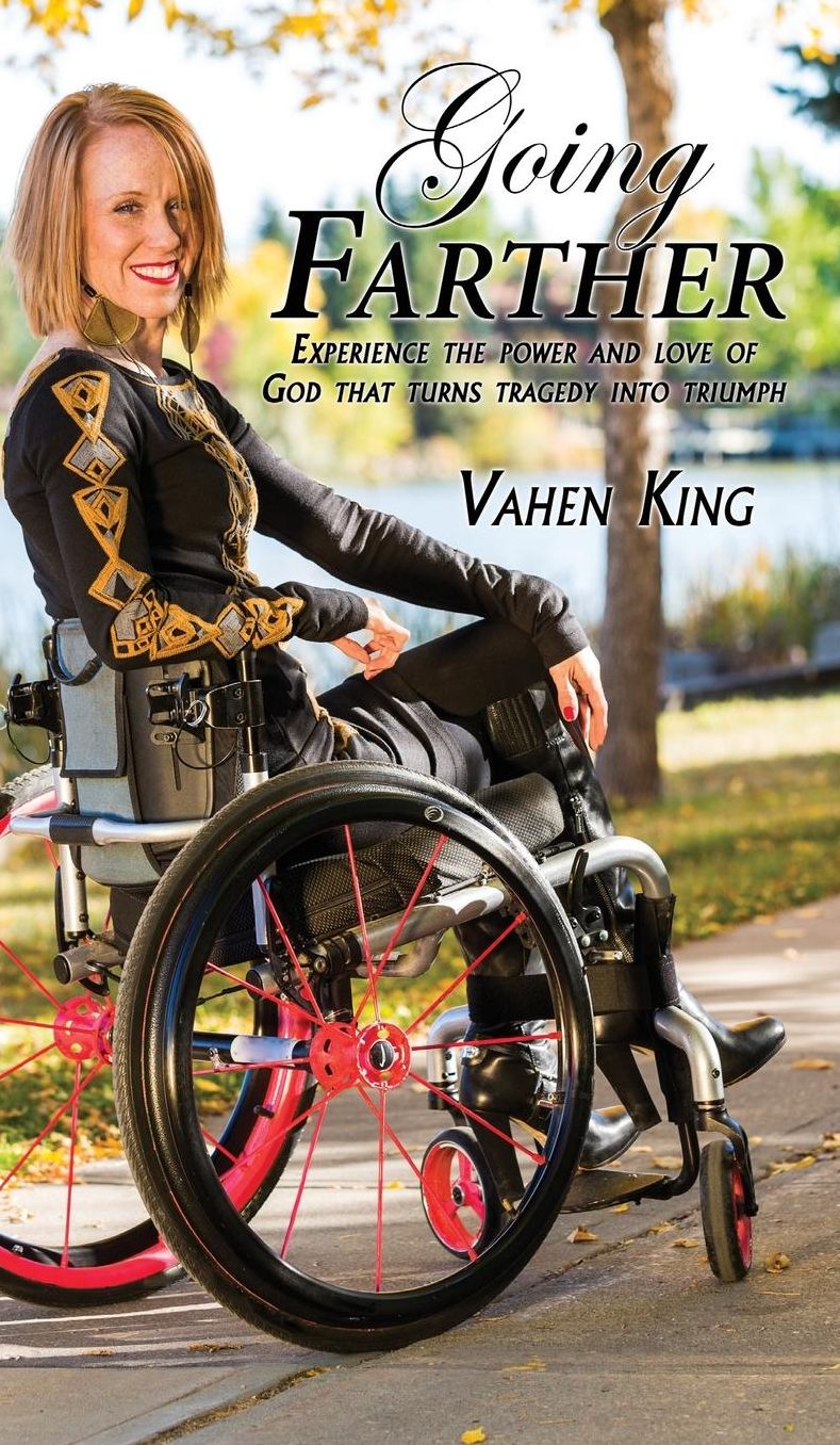 Going Farther: Experience The Power and Love of God That Turns Tragedy into Triumph