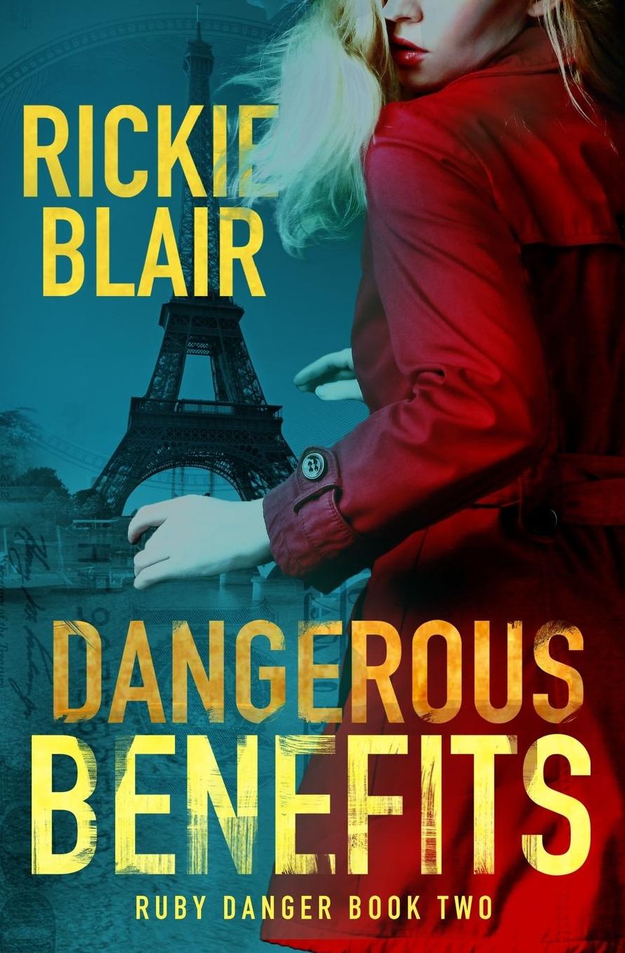 Dangerous Benefits: The Ruby Danger Series, Book 2