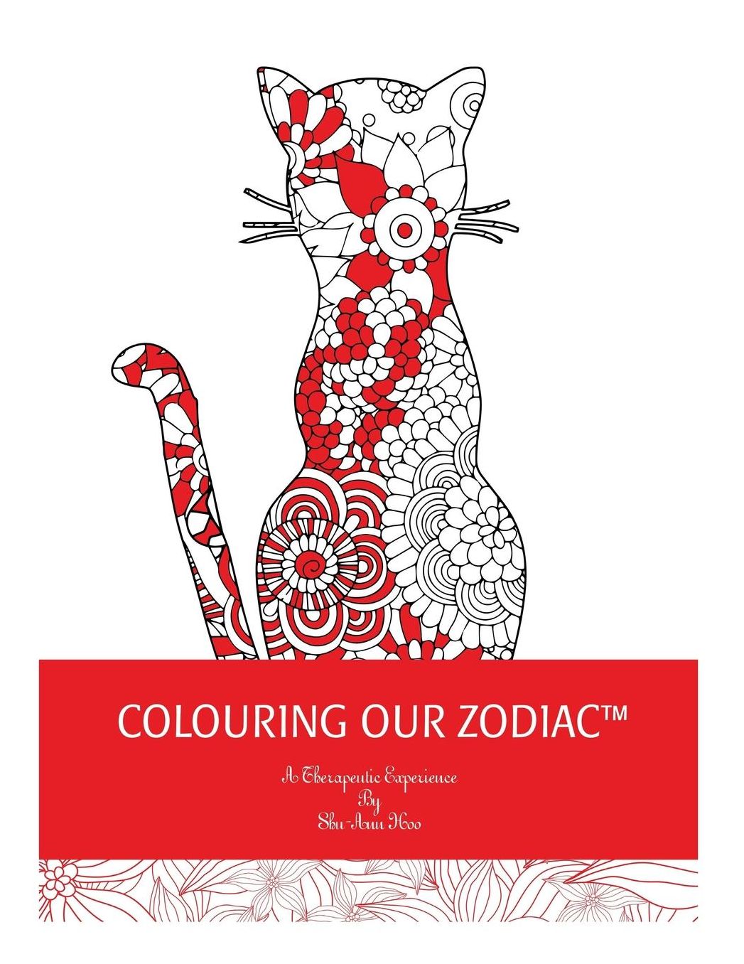 Coloring Our Zodiac: A Therapeutic Experience By Shu-Ann Hoo