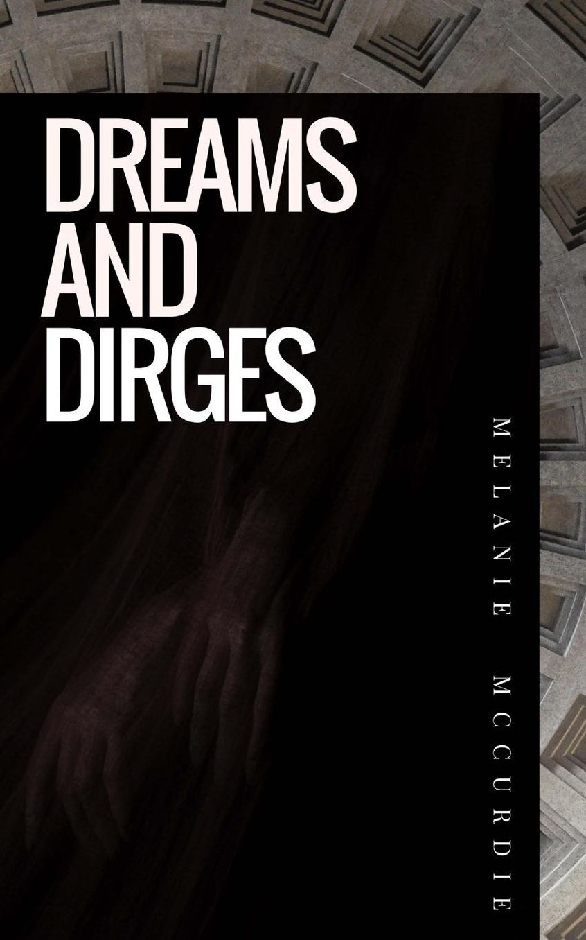 Dreams and Dirges