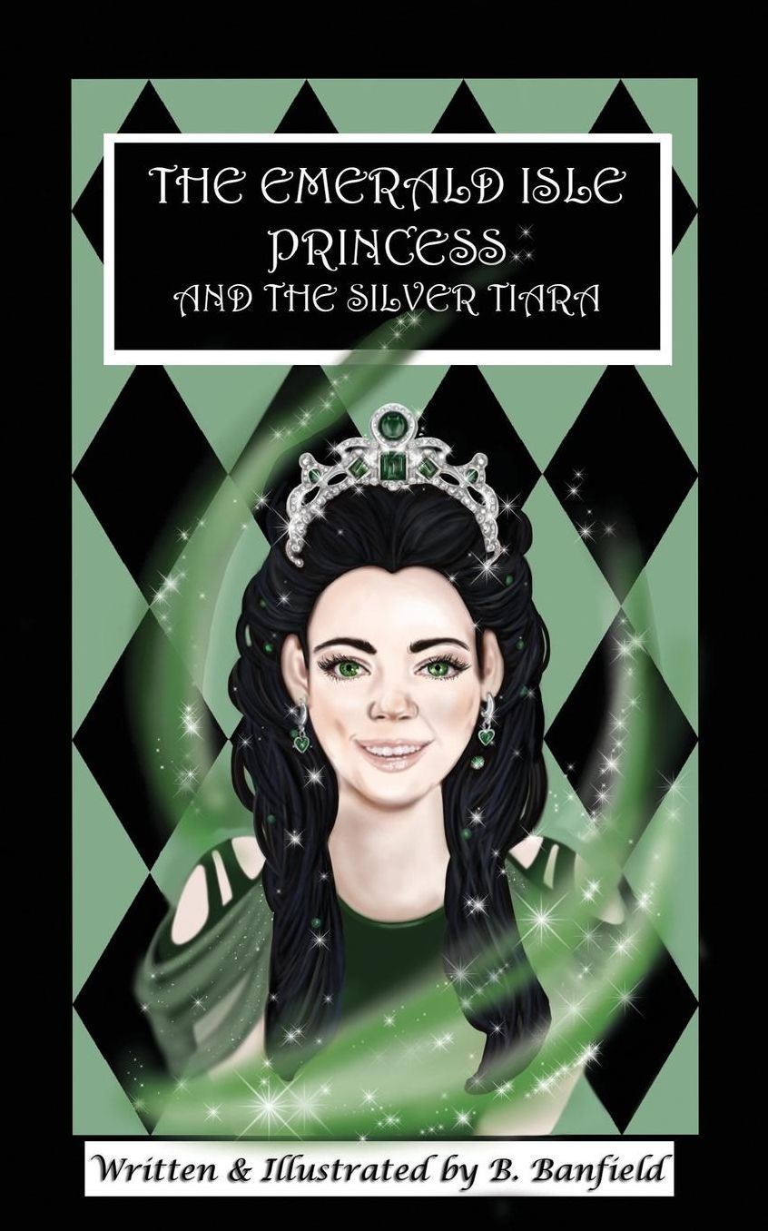 The Emerald Isle Princess And The Silver Tiara