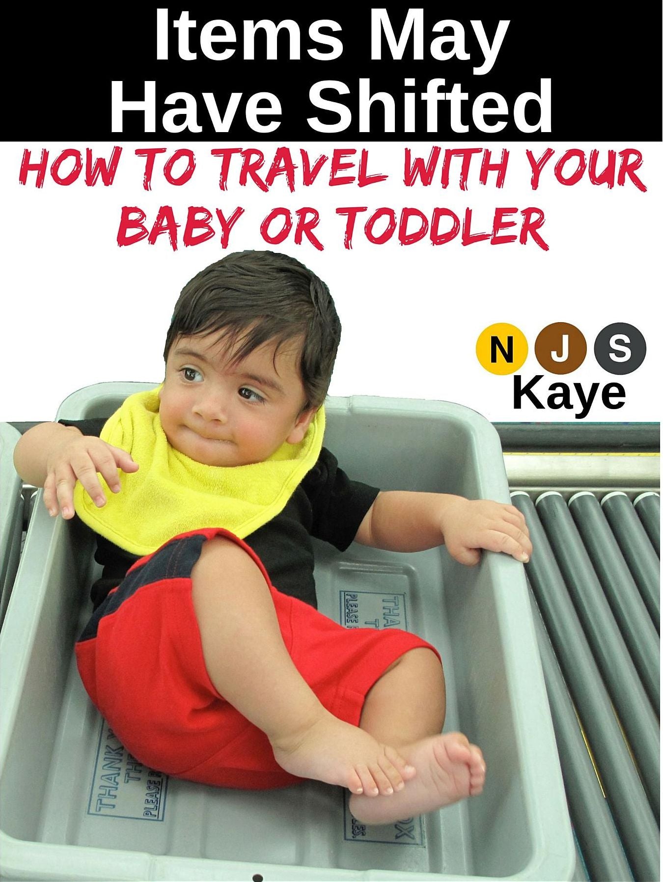 Items May Have Shifted: How to Travel With Your Baby or Toddler