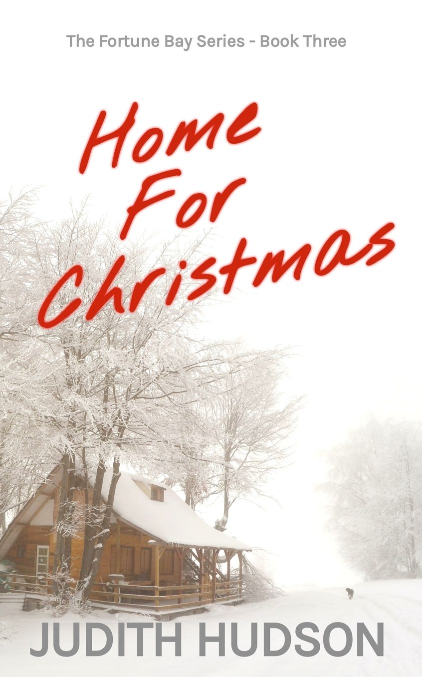Home For Christmas: Book Three of the Fortune Bay Series