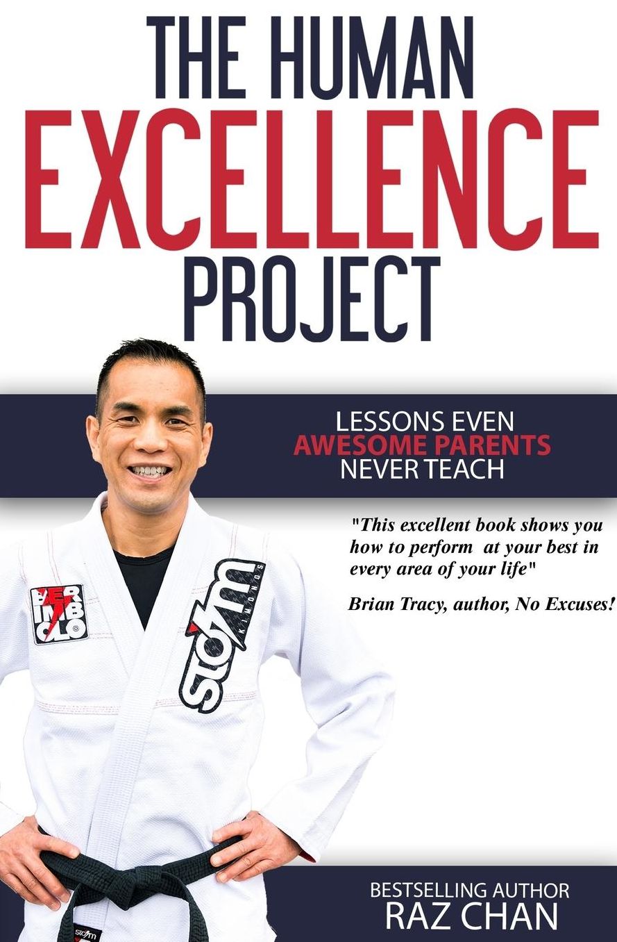 The Human Excellence Project: Lessons Even Awesome Parents Never Teach