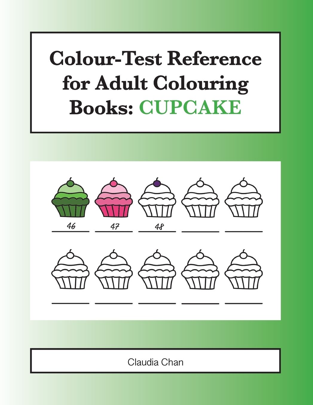 Colour-Test Reference for Adult Colouring Books: CUPCAKE