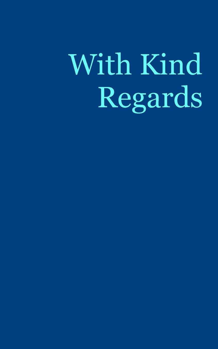 With Kind Regards