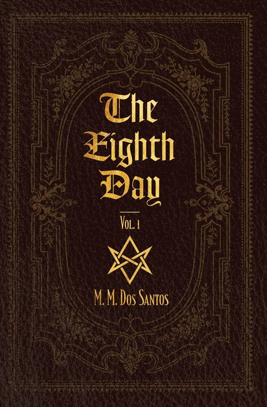 The Eighth Day: Vol.1