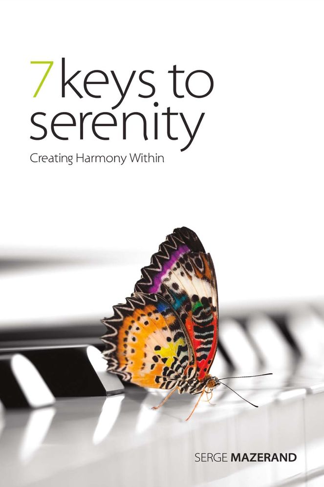 7 Keys to Serenity: Creating Harmony Within